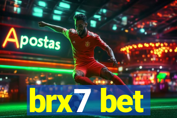 brx7 bet